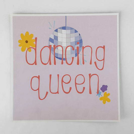 "dancing queen" 8x8 print